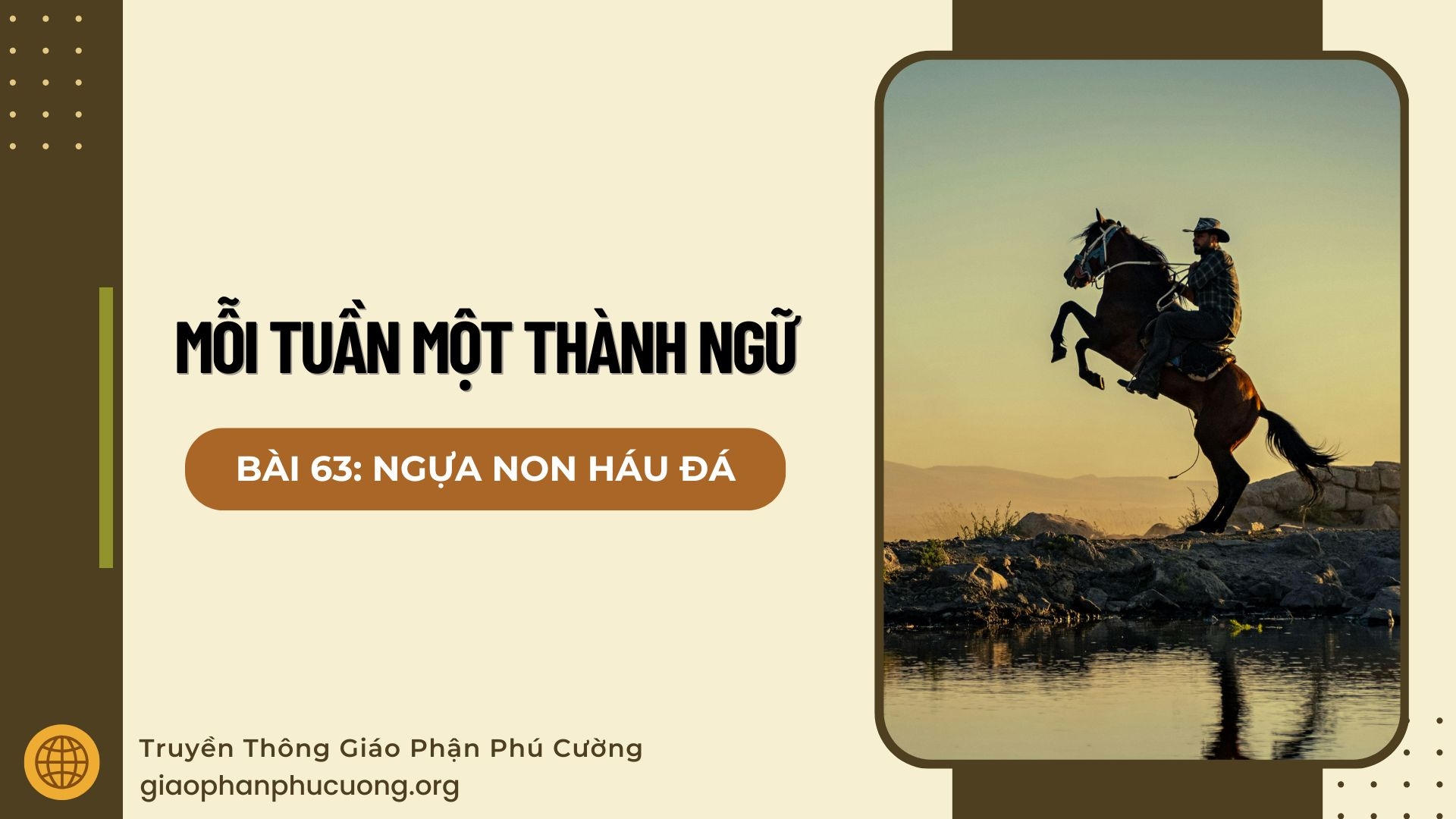 Mỗi Tuần Một Thành Ngữ |  Bài 63: Ngựa Non Háu Đá | Thầy Giuse Nguyễn Văn Quýnh